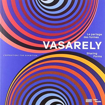 portada Vasarely: Le Partage des Formes. L'exposition
