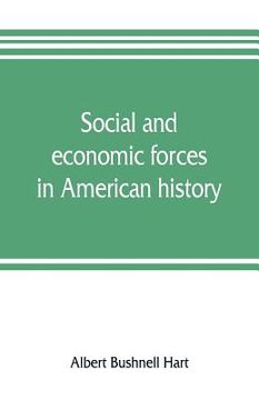 portada Social and economic forces in American history. From The American nation: a history (en Inglés)