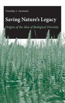 portada Saving Nature's Legacy: Origins of the Idea of Biological Diversity (en Inglés)