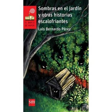 portada Sombras en el Jardin y Otras Historias Escalofriantes (in Spanish)