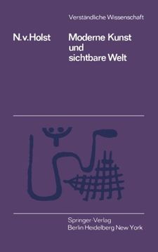 portada Moderne Kunst und Sichtbare Welt (Verständliche Wissenschaft) (German Edition)