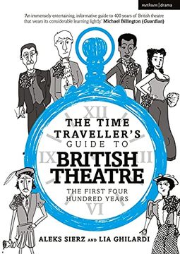 portada The Time Traveller's Guide to British Theatre: The First Four Hundred Years (en Inglés)