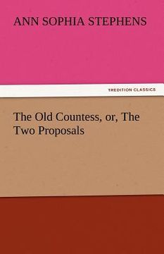 portada the old countess, or, the two proposals (in English)