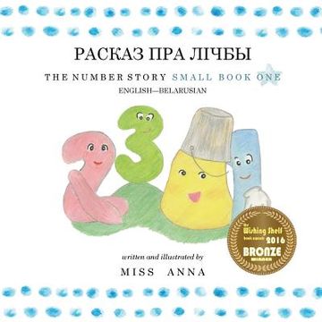 portada The Number Story 1 Расказ пра Лічбы: Small Book one English-Belarusian (in Byelorussian)