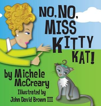 portada No, No, Miss Kitty Kat! (en Inglés)