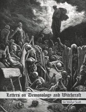 portada Letters on Demonology and Witchcraft: Addressed to J.G. Lockhart, Esq.
