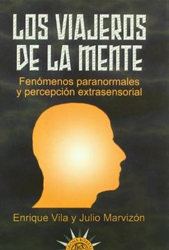 portada Los Viajeros de la Mente: Fenomenos Paranormales y Percepcion ext Rasensorial