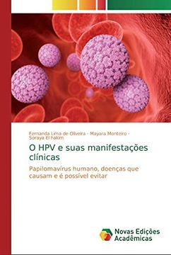 portada O hpv e Suas Manifestações Clínicas: Papilomavírus Humano, Doenças que Causam e é Possível Evitar
