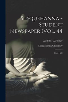 portada Susquehanna - Student Newspaper (Vol. 44; Nos. 1-26); April 1937-April 1938