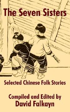 portada the seven sisters: selected chinese folk stories (en Inglés)