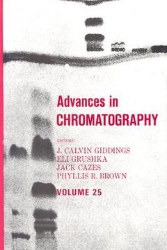 portada advances in chromatography: volume 25 (en Inglés)