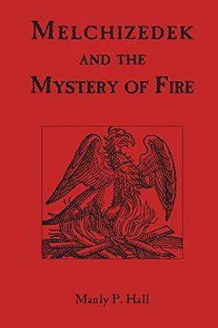 portada Melchizedek and the Mystery of Fire (en Inglés)