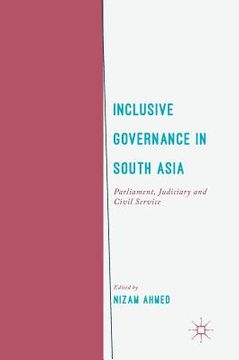 portada Inclusive Governance in South Asia: Parliament, Judiciary and Civil Service (en Inglés)