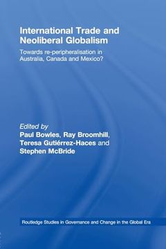 portada International Trade and Neoliberal Globalism (Routledge Studies in Governance and Change in the Global Era) (in English)