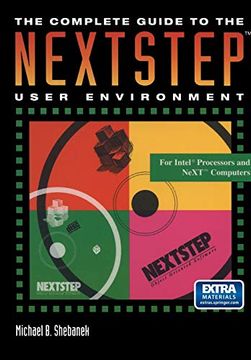 portada The Complete Guide to the Nextstep™ User Environment (The Electronic Library of Science) (en Inglés)