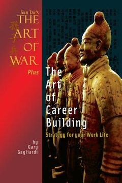portada Sun Tzu's The Art of War Plus The Art of Career Building: Strategy for your Work Life (in English)