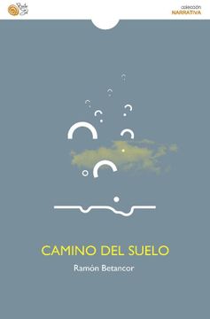 portada Camino del Suelo (in Spanish)
