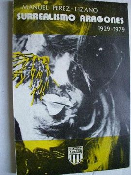 portada Surrealistas Plasticos Aragoneses 1 929 1 979