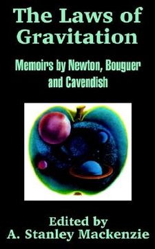 portada The Laws of Gravitation: Memoirs by Newton, Bouguer and Cavendish (en Inglés)