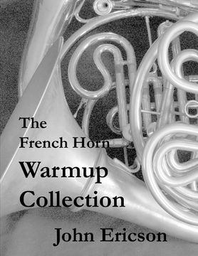 portada The French Horn Warmup Collection (en Inglés)