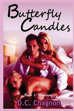 portada Butterfly Candles, Book One: Fluttering (en Inglés)