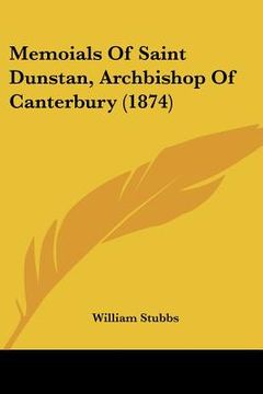 portada memoials of saint dunstan, archbishop of canterbury (1874)