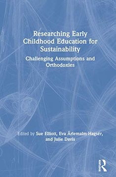 portada Researching Early Childhood Education for Sustainability: Challenging Assumptions and Orthodoxies (en Inglés)