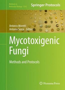 portada Mycotoxigenic Fungi: Methods and Protocols (Methods in Molecular Biology)