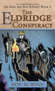 portada The Eldridge Conspiracy: Sir Kaye the Boy Knight Book 4