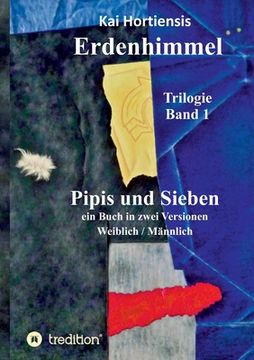 portada Pipis und Sieben: ein Buch in zwei Versionen: Weiblich/Männlich (en Alemán)
