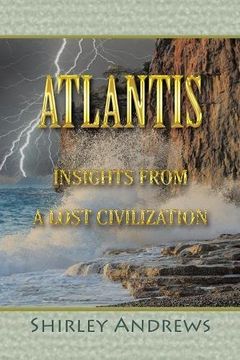 portada Atlantis: Insights from a Lost Civilization