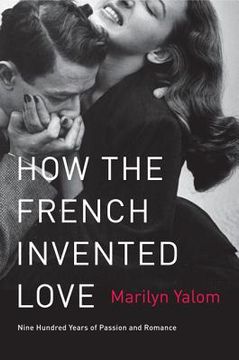 portada how the french invented love (en Inglés)
