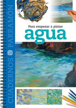portada Para Empezar a Pintar Agua (in Spanish)