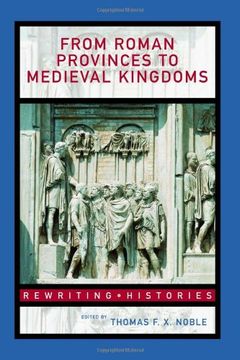 portada From Roman Provinces to Medieval Kingdoms (Rewriting Histories) (en Inglés)