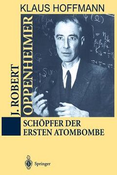 portada J. Robert Oppenheimer: Schï¿ ½Pfer der Ersten Atombombe (Paperback or Softback) (en Alemán)