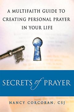 portada Secrets of Prayer: A Multifaith Guide Tp Creating Personal Prayer in Your Life