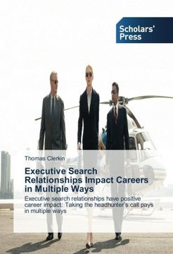 portada Executive Search Relationships Impact Careers in Multiple Ways