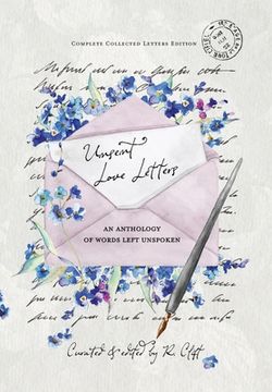 portada Unsent Love Letters: An Anthology of Words Left Unspoken (en Inglés)