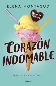 portada Corazón Indomable (Trilogía Corazón 2) (in Spanish)