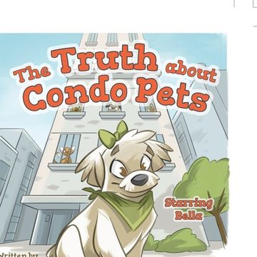 portada The Truth About Condo Pets (en Inglés)