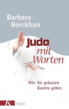 portada Judo mit Worten: Wie sie Gelassen Kontra Geben (in German)