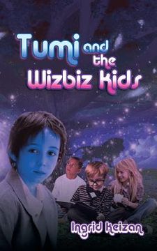 portada Tumi & the Wizbiz Kids (en Inglés)