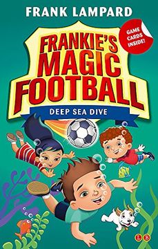 portada Deep Sea Dive: Book 15 (Frankie's Magic Football)
