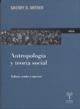 portada Antropología y Teoría Social. Cultura, Poder y Agencia