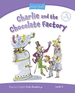 portada Charlie and the Chocolate Factory. Penguin Kids. Level 5. Con Espansione Online (Pearson English Kids Readers) (in English)