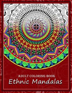 portada Adult Coloring Book: Ethnic Mandalas (en Inglés)