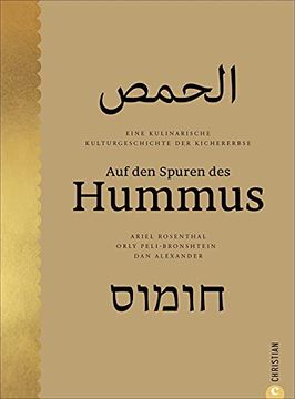 portada Auf den Spuren des Hummus: Eine Kulinarische Kulturgeschichte der Kichererbse (en Alemán)