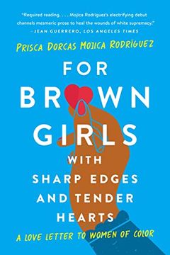 portada For Brown Girls With Sharp Edges and Tender Hearts: A Love Letter to Women of Color (en Inglés)