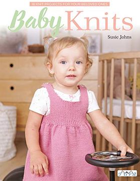 portada Baby Knits: 18 Knit Projects for Your Beloved Ones (in English)