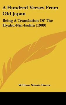 portada a hundred verses from old japan: being a translation of the hyaku-nin-isshiu (1909) (en Inglés)